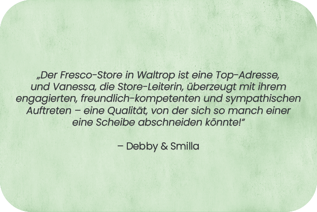 Kundenstimmen Waltrop FRESCO